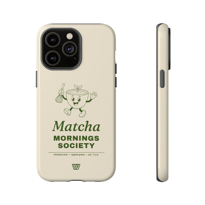 MATCHA MORNINGS | Tough Phone Case