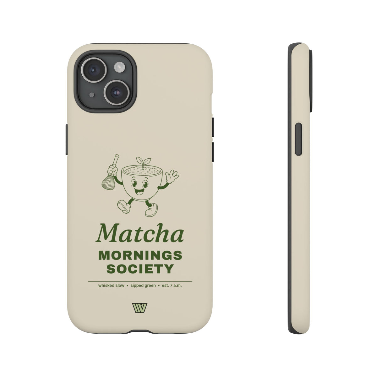 MATCHA MORNINGS | Tough Phone Case