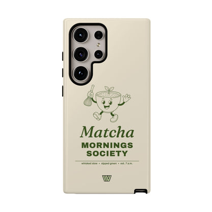 MATCHA MORNINGS | Tough Phone Case