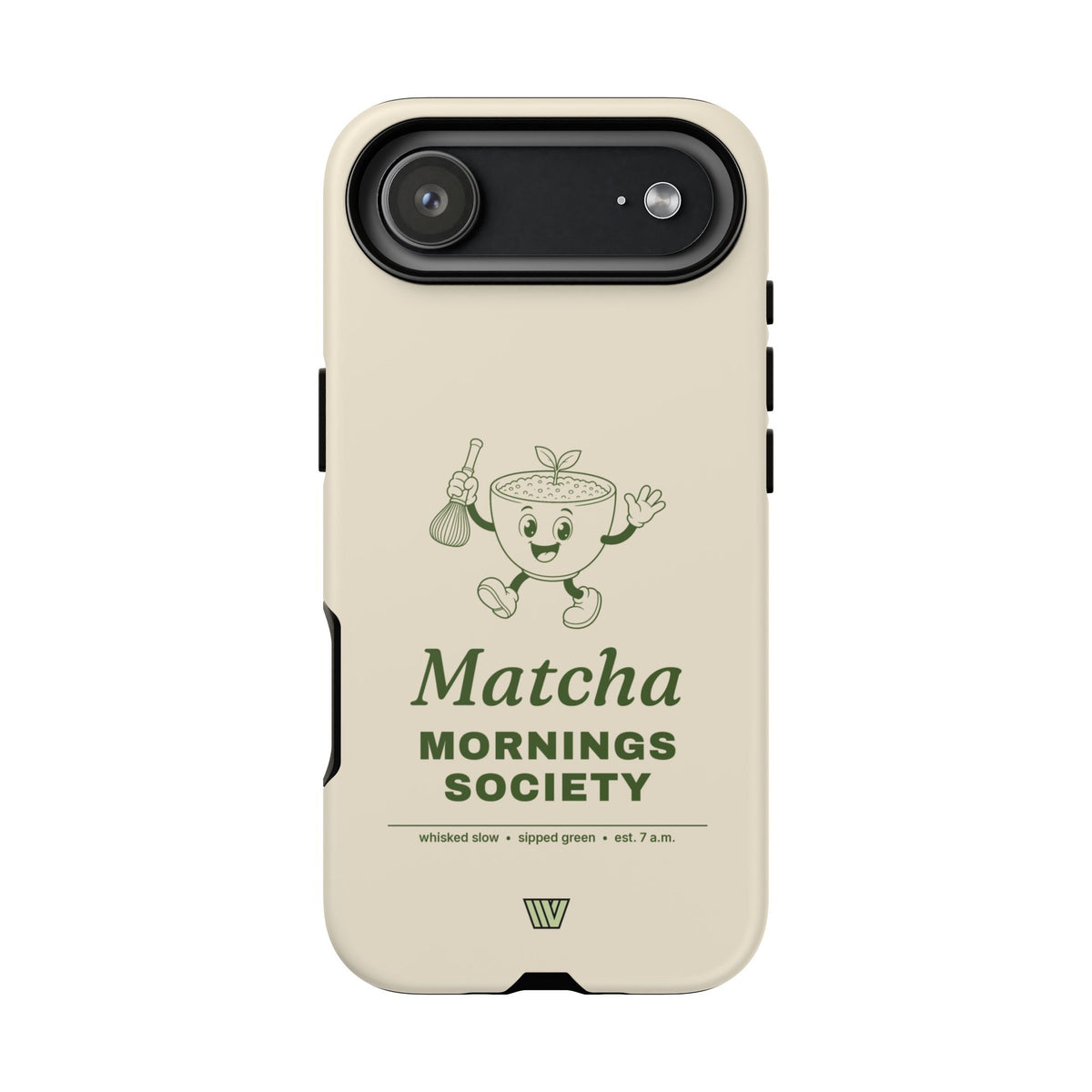 MATCHA MORNINGS | Tough Phone Case