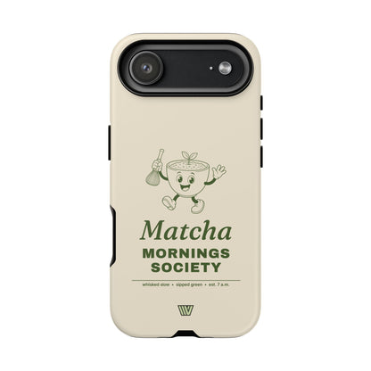 MATCHA MORNINGS | Tough Phone Case