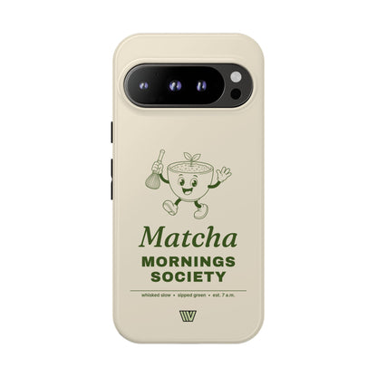 MATCHA MORNINGS | Tough Phone Case