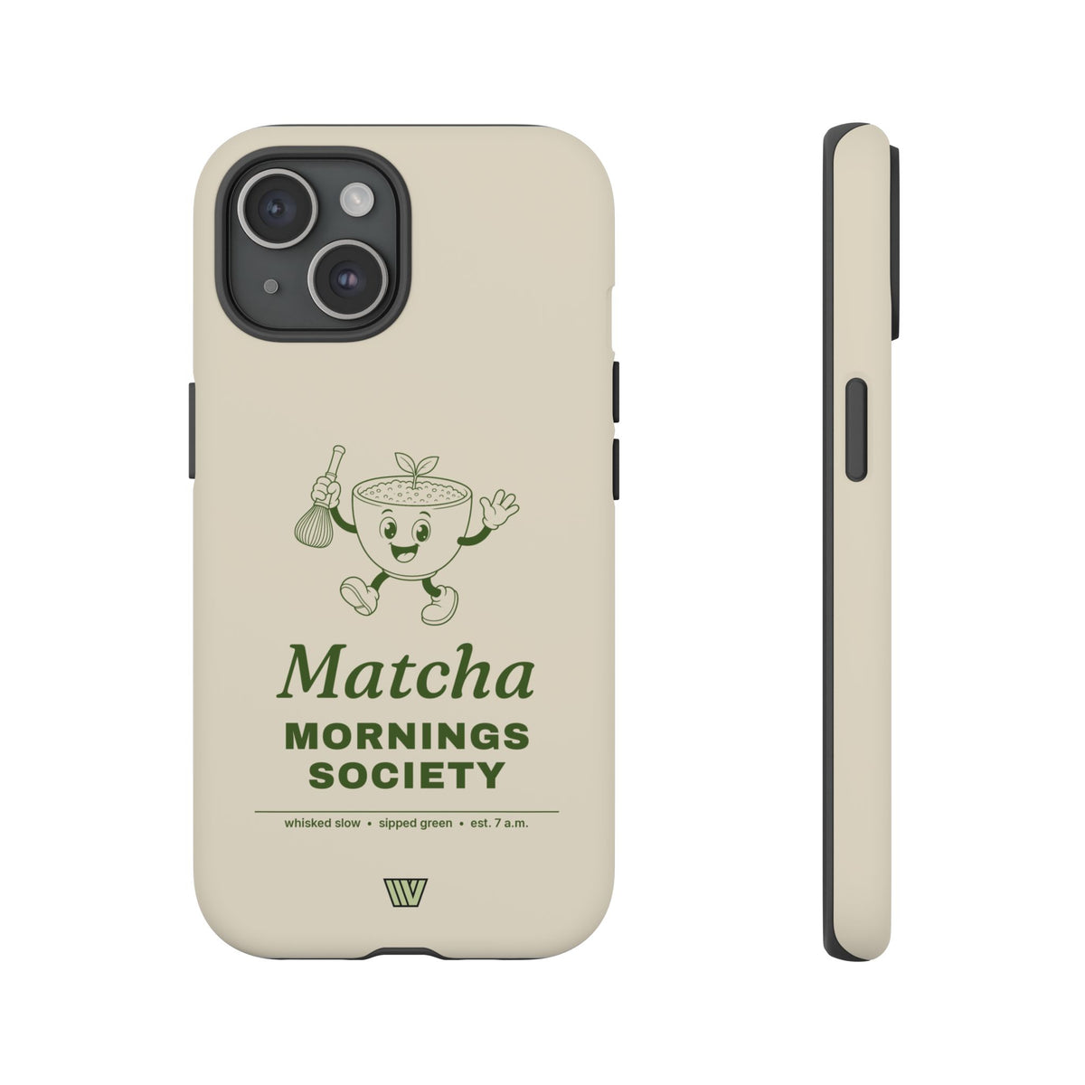MATCHA MORNINGS | Tough Phone Case