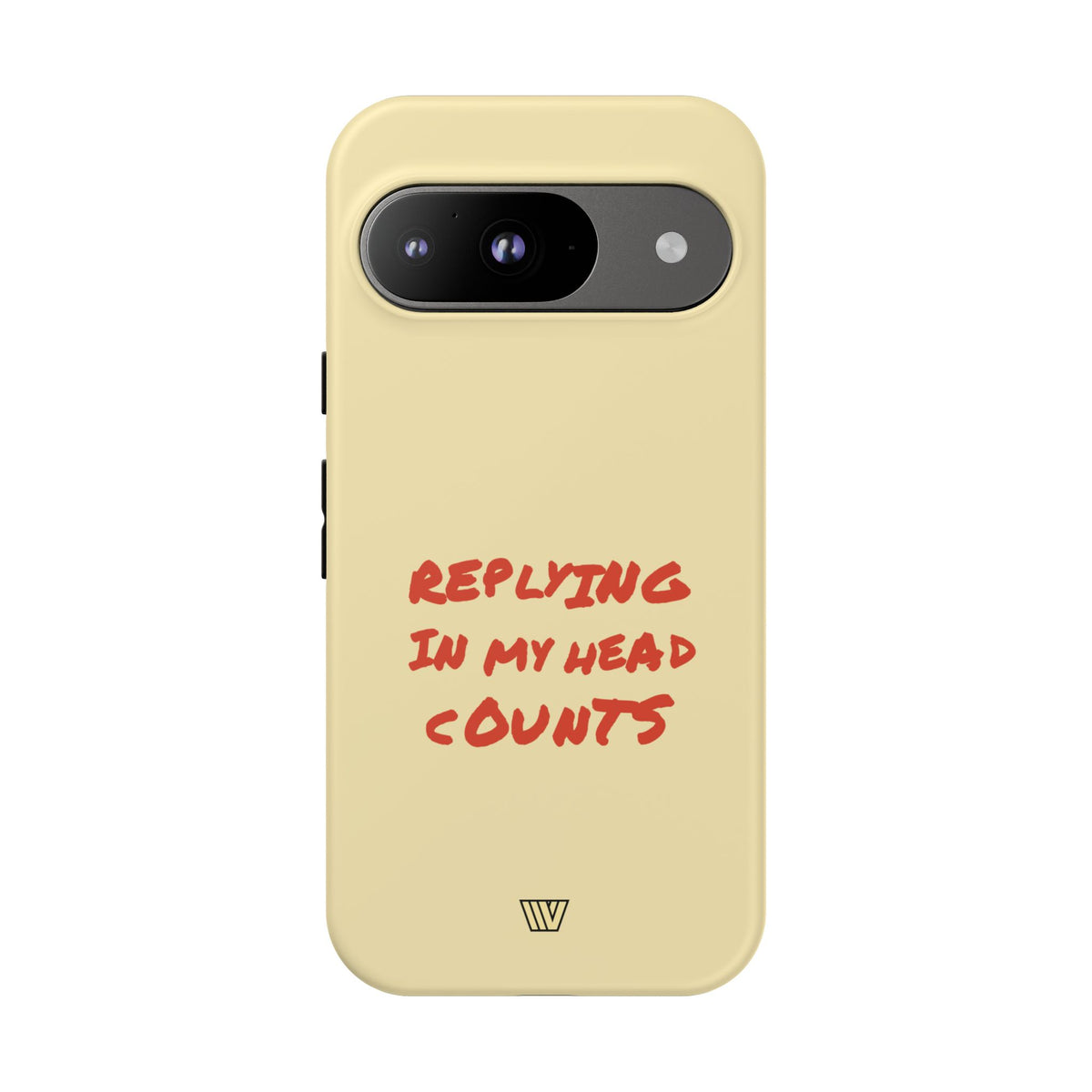 REPLYING IN MY HEAD | Tough Phone Case