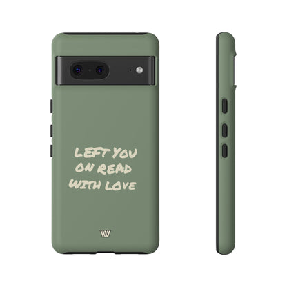 LEFT ON READ | Tough Phone Case