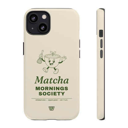 MATCHA MORNINGS | Tough Phone Case