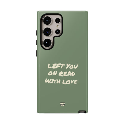 LEFT ON READ | Tough Phone Case